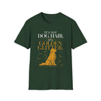It's Not Dog Hair Golden Retriever T-shirt