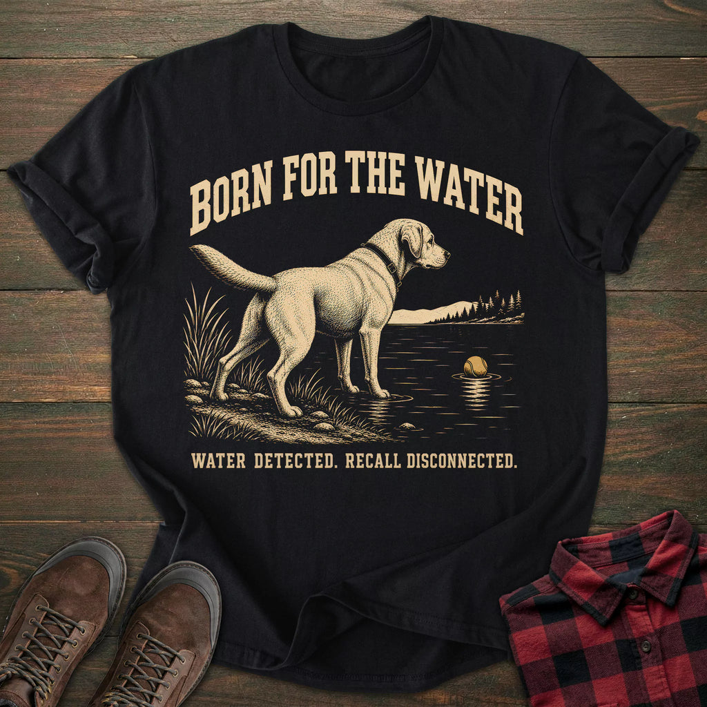 Born For The Water Labrador T-shirt