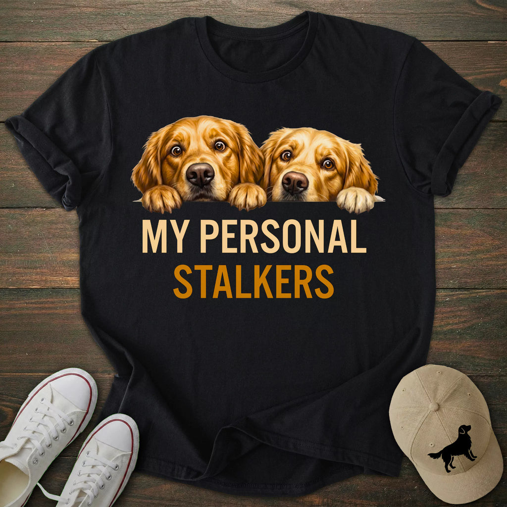 Personal Stalkers Golden Retriever T-shirt
