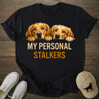 Personal Stalkers Golden Retriever T-shirt