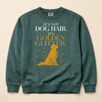 It's Not Dog Hair Golden Retriever Sweatshirt