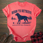 Born To Retrieve Labrador T-shirt