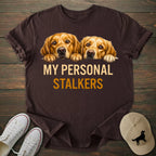 Personal Stalkers Golden Retriever T-shirt