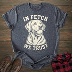 In Fetch We Trust Labrador T-shirt