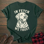 In Fetch We Trust Labrador T-shirt