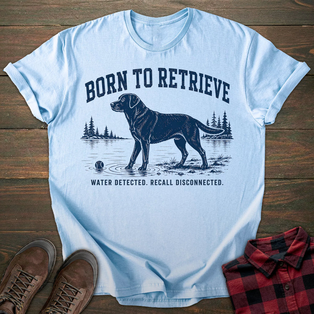 Born To Retrieve Labrador T-shirt
