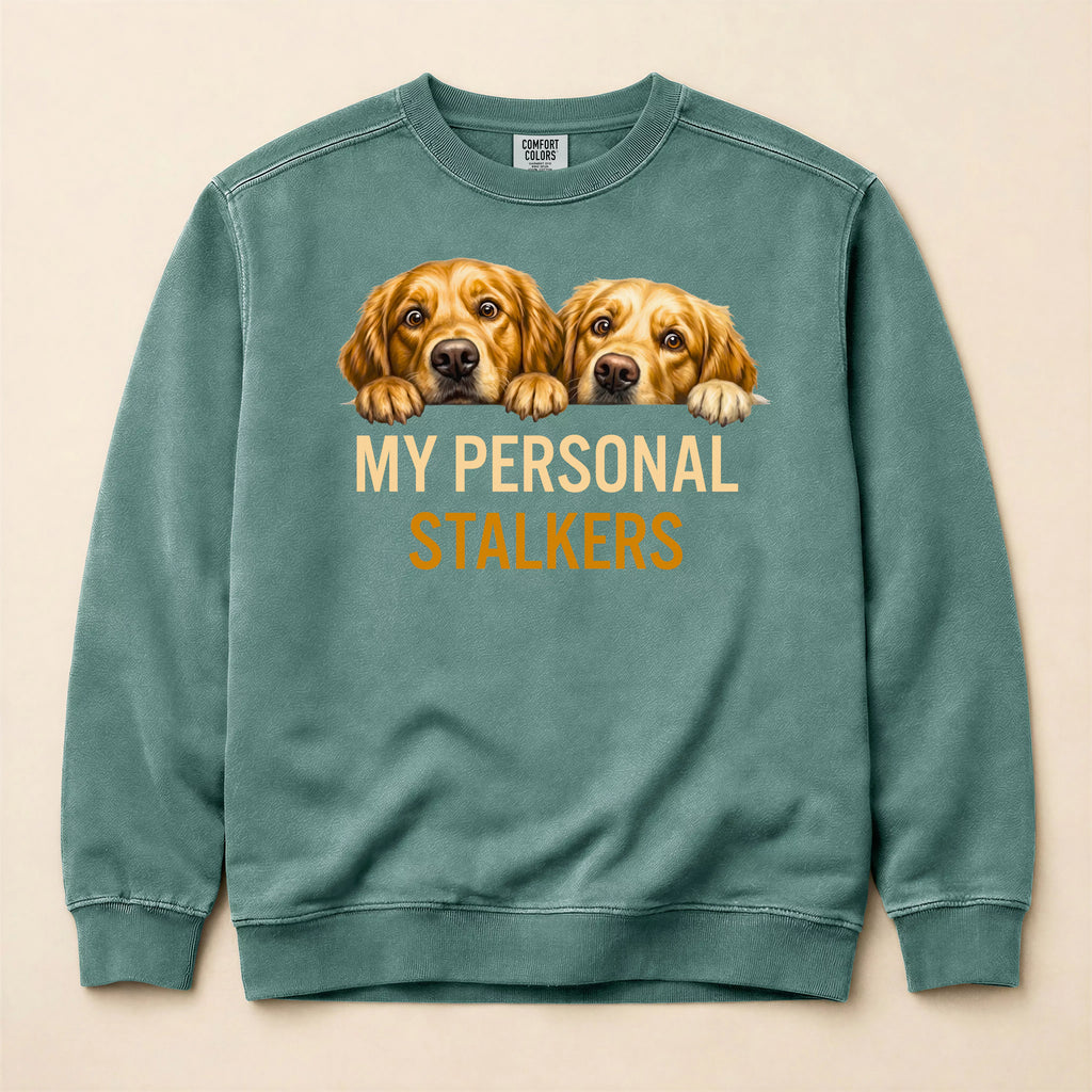 Personal Stalkers Golden Retriever Sweatshirt