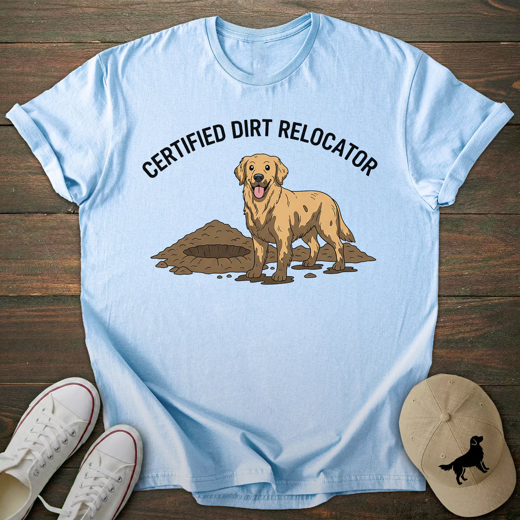 Dirt Relocator Golden Retriever T-shirt