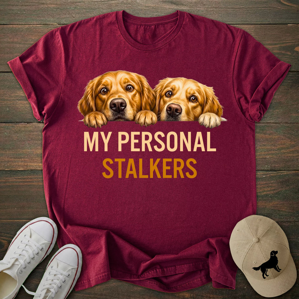 Personal Stalkers Golden Retriever T-shirt