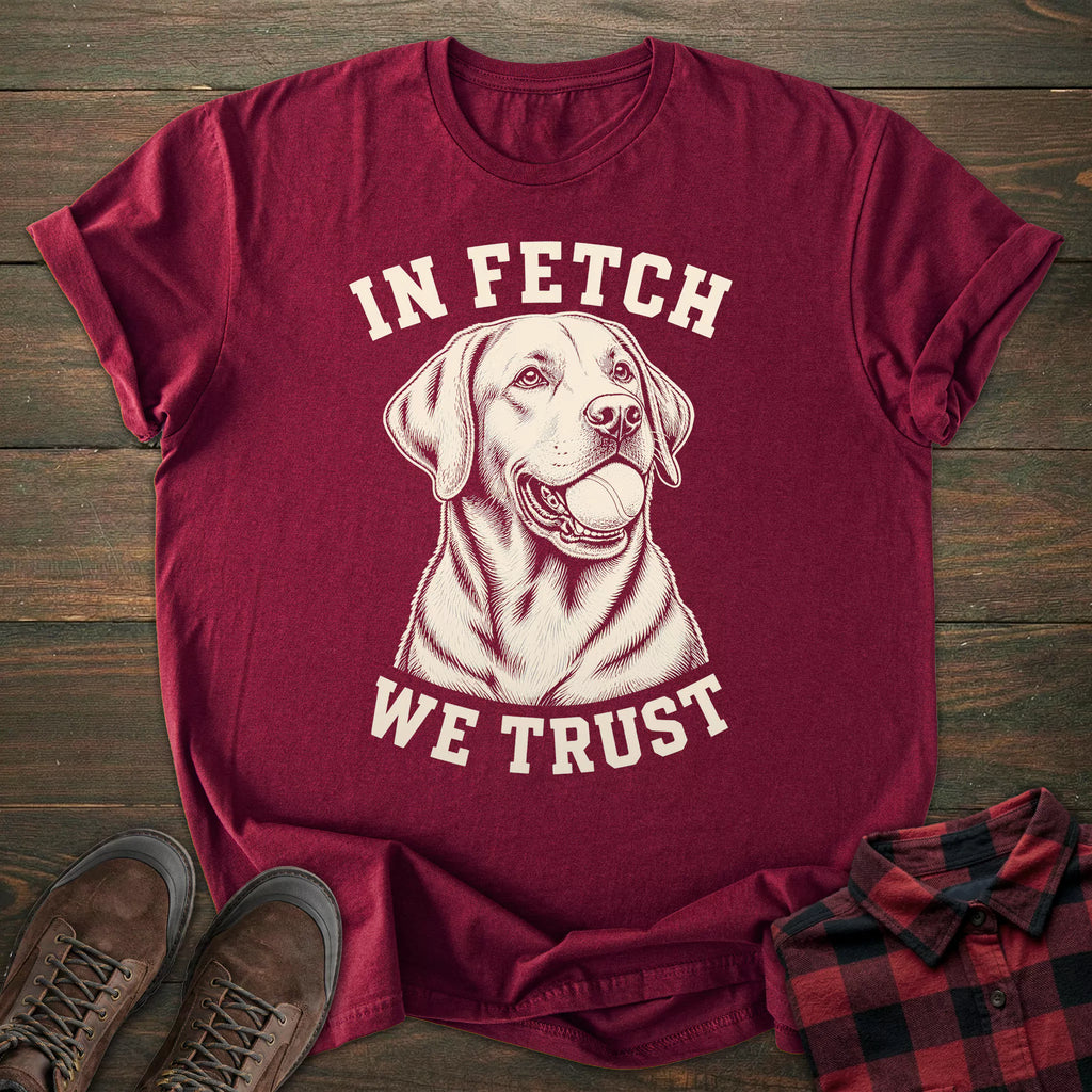 In Fetch We Trust Labrador T-shirt