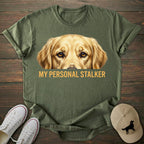 Personal Stalker Golden Retriever T-shirt