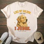 I Judge Golden Retriever T-shirt