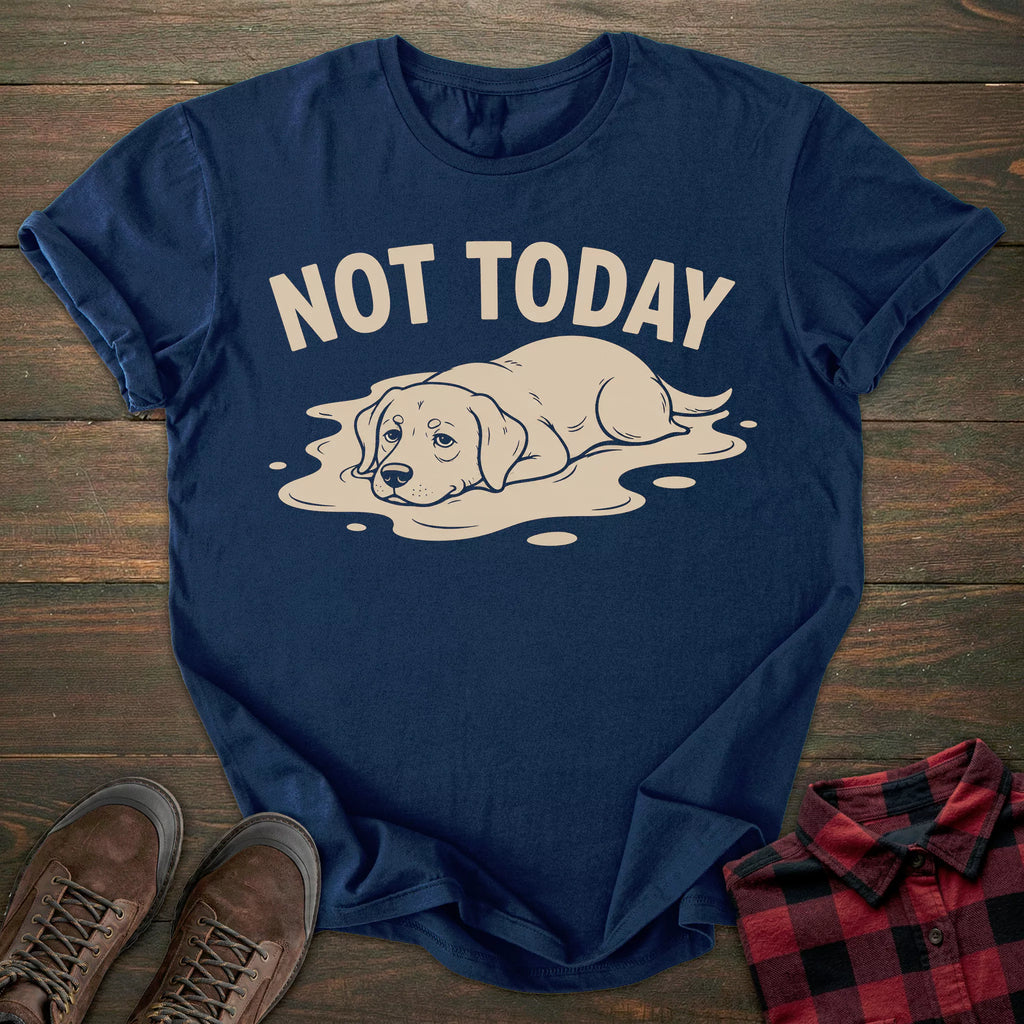 Not Today Lazy Labrador T-shirt