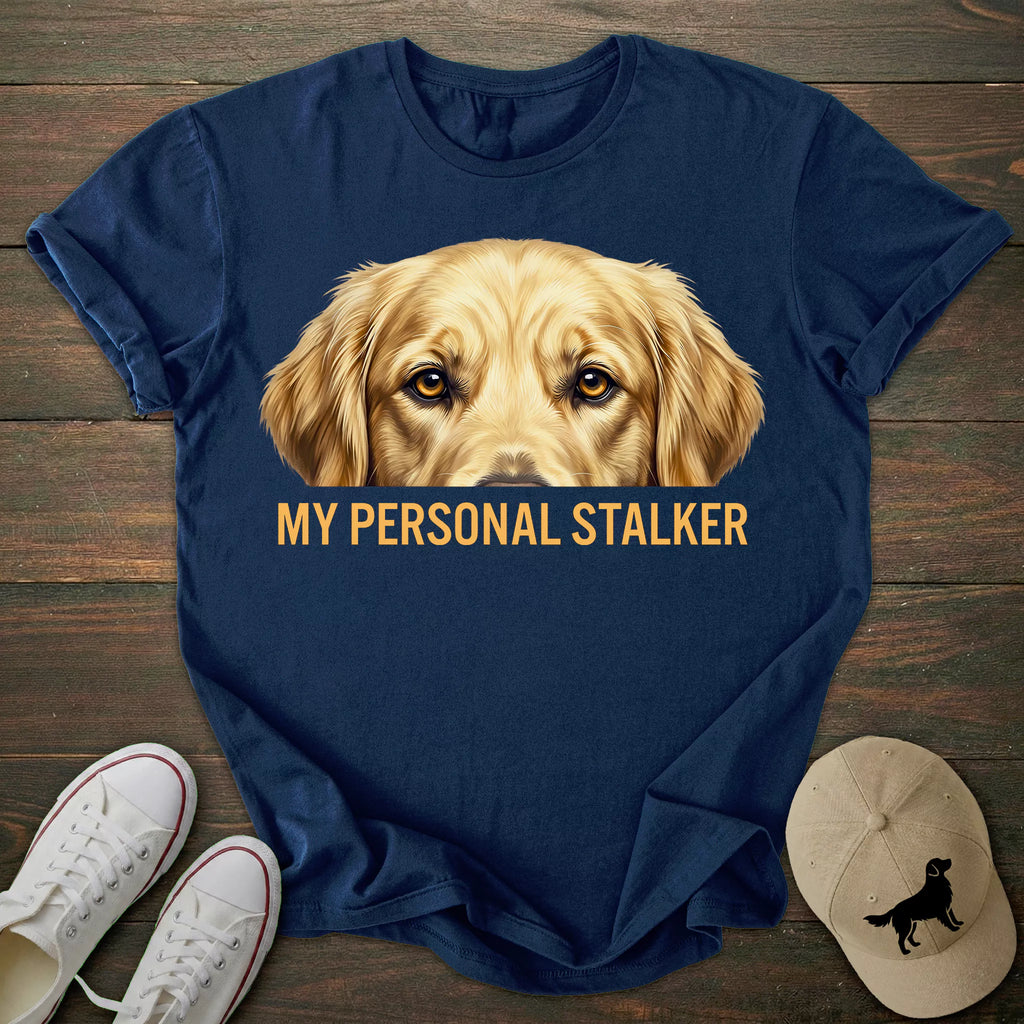 Personal Stalker Golden Retriever T-shirt