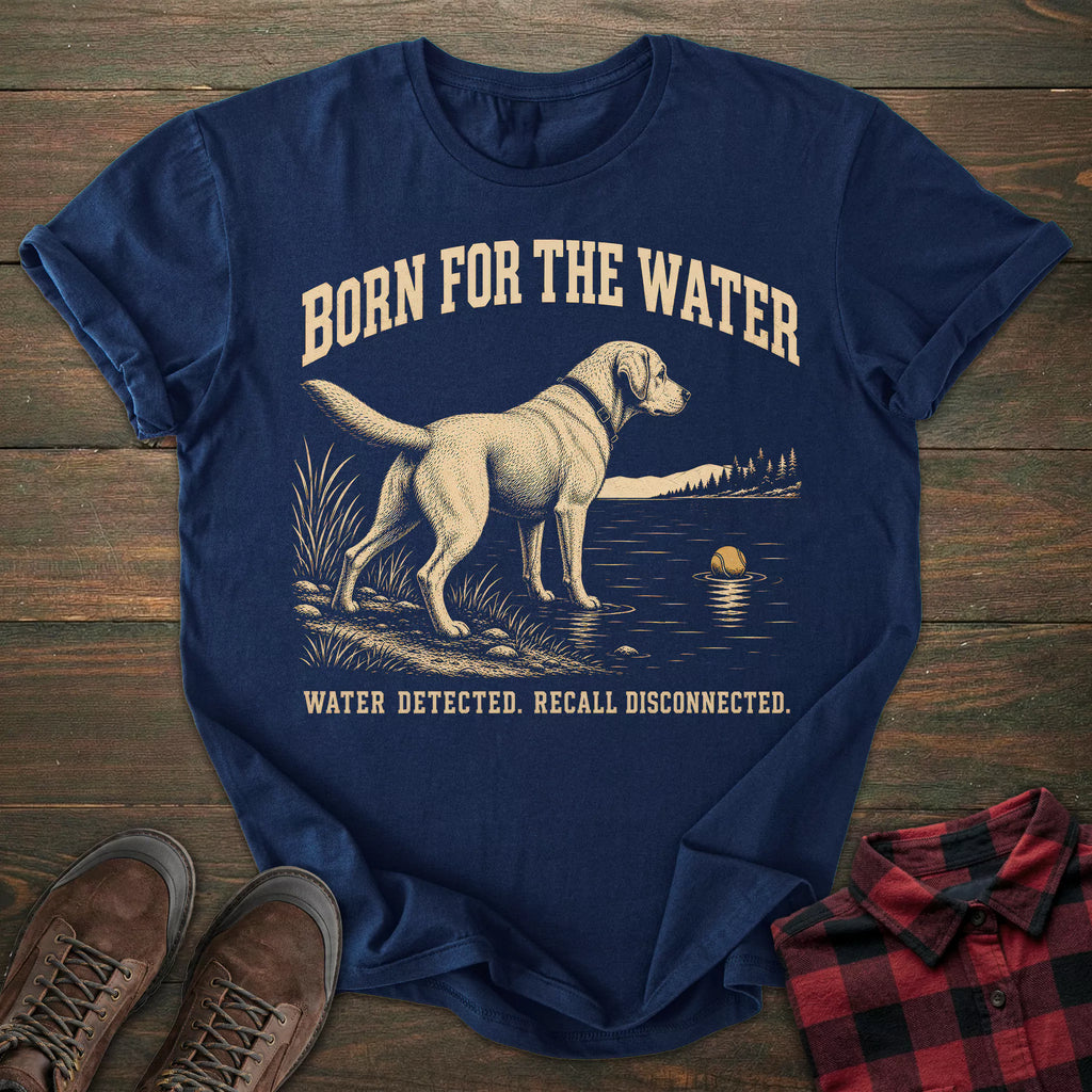 Born For The Water Labrador T-shirt
