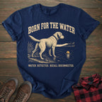 Born For The Water Labrador T-shirt