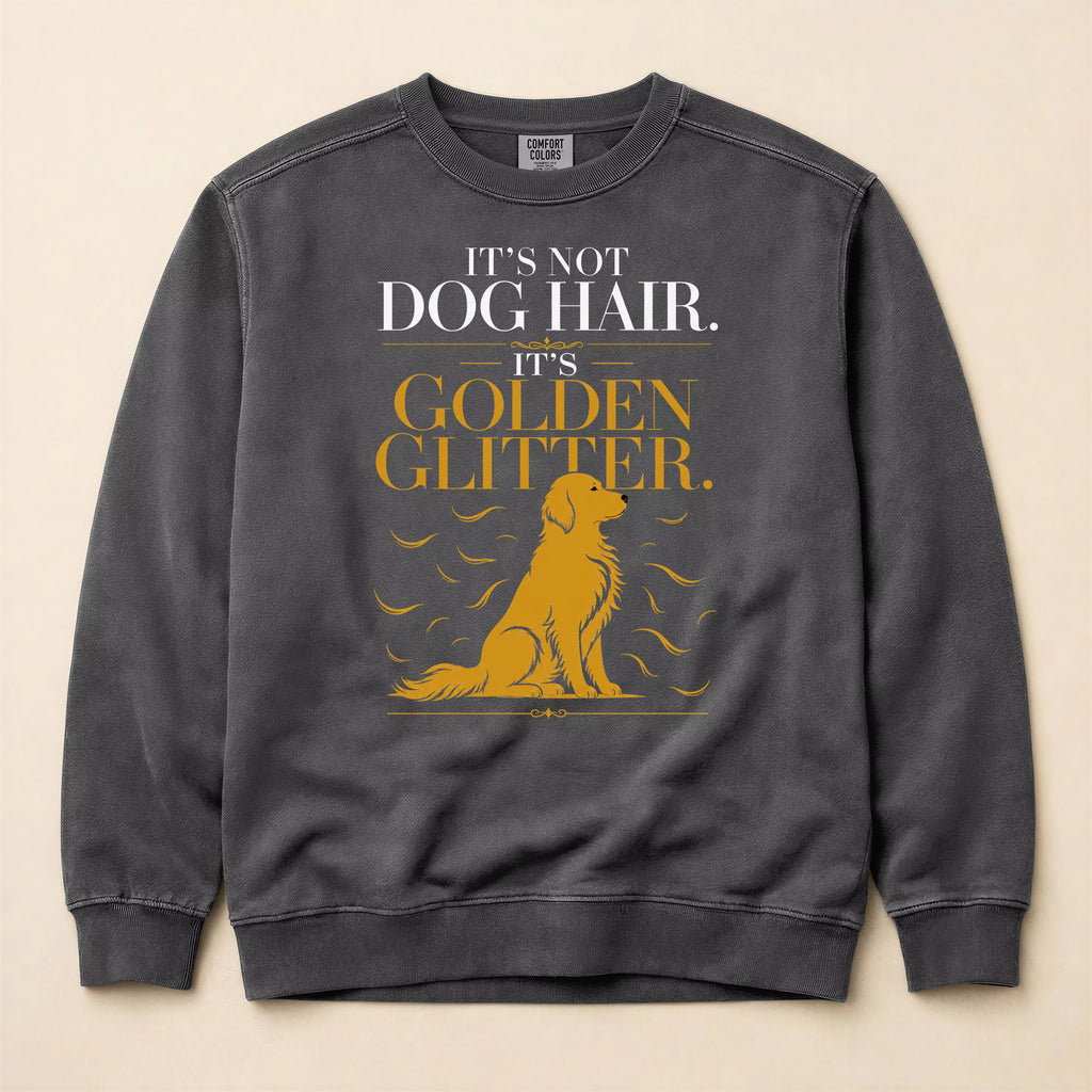 It's Not Dog Hair Golden Retriever Sweatshirt