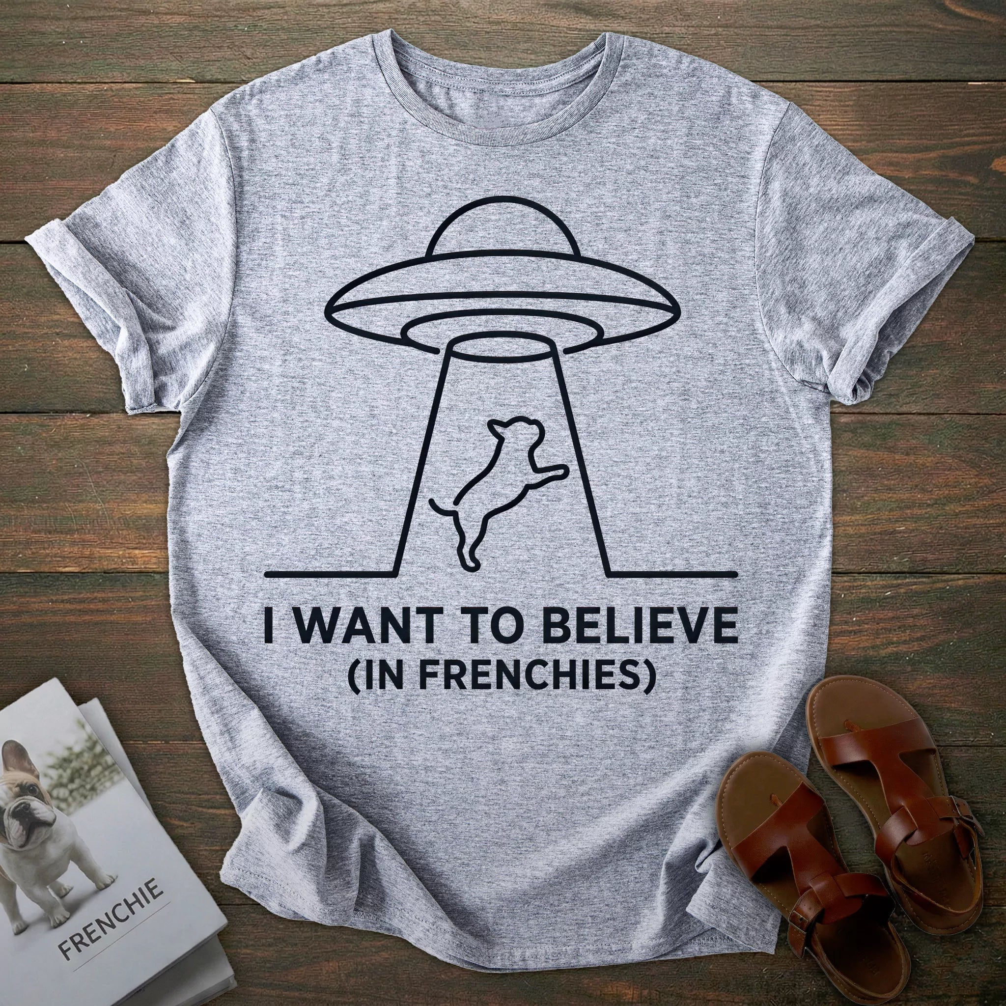 Want to Believe French Bulldog T-shirt