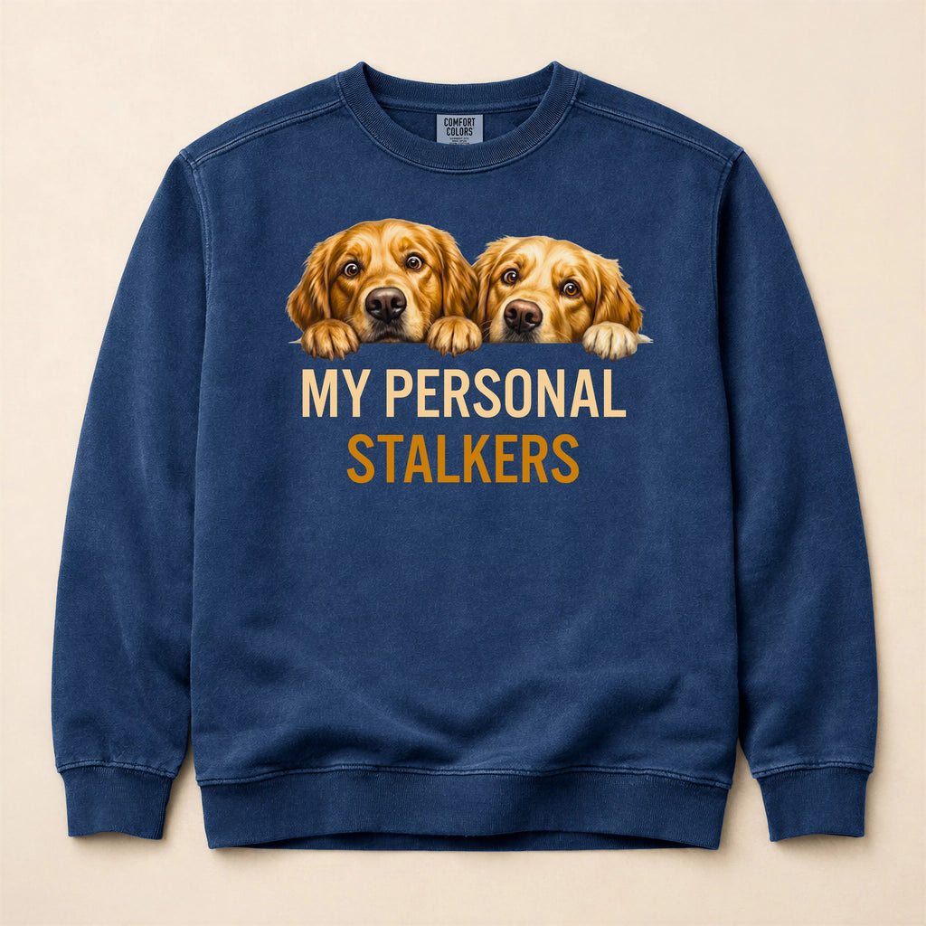 Personal Stalkers Golden Retriever Sweatshirt