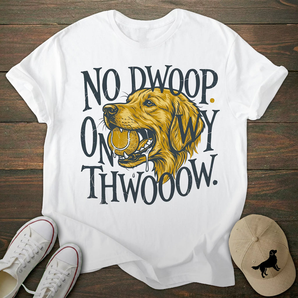No Dwoop Golden Retriever T-shirt