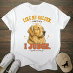 I Judge Golden Retriever T-shirt